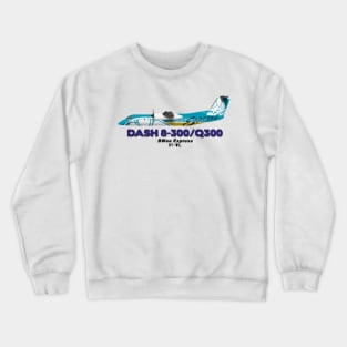 DeHavilland Canada Dash 8-300/Q300 - BWee Express Crewneck Sweatshirt